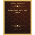 Devas, Nature Spirits And Angels