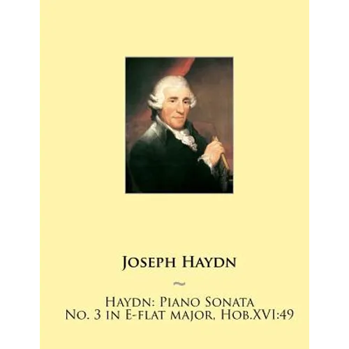Haydn: Piano Sonata No. 3 in E-flat major, Hob.XVI:49