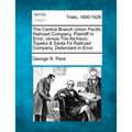 The Central Branch Union Pacific Railroad Company, Plaintiff in Error, Versus the Atchison, Topeka & Santa Fe Railroad Company, Defendant in Error