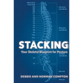 Stacking- Your Skeletal Blueprint for Posture