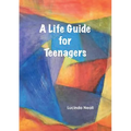 A Life Guide for Teenagers