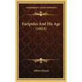 Euripides And His Age (1913)