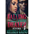 Falling For A Drug Dealer 4: Revenge