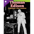 Thomas Edison: Lighting a Revolution