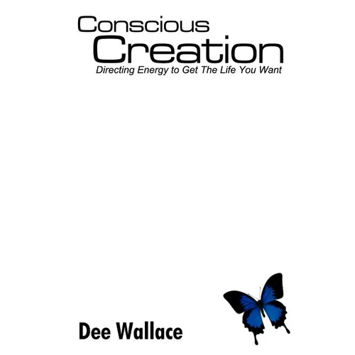 Conscious Creation