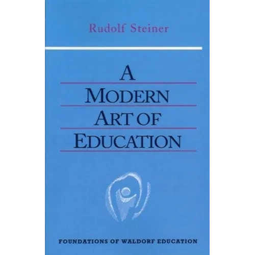 A Modern Art of Education: (Cw 307) Volume 17