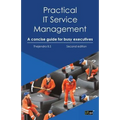 Practical IT Service Management: A Concise Guide for Busy Executives