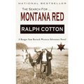 Montana Red: A Ranger Sam Burrack Western Adventure