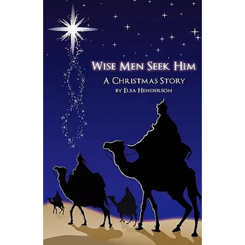 Wise Men Seek Him