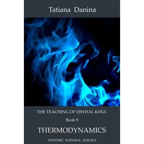 The Teaching of Djwhal Khul - Thermodynamics