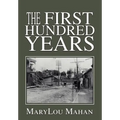 The First Hundred Years