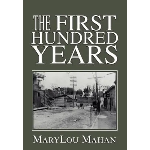 The First Hundred Years