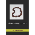SlowItDownCKD 2022
