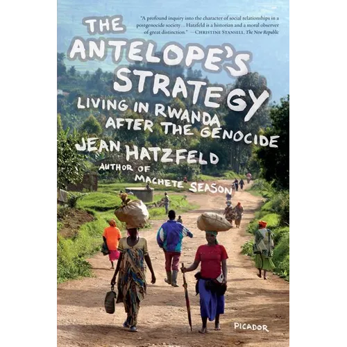 The Antelope's Strategy: Living in Rwanda After the Genocide