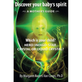 Discover Your Baby's Spirit: A Mother's Guide