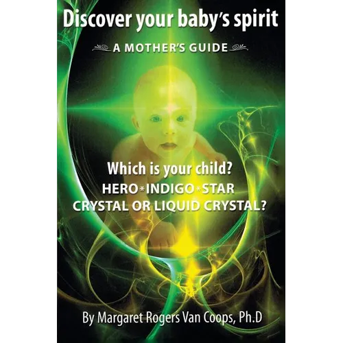 Discover Your Baby's Spirit: A Mother's Guide