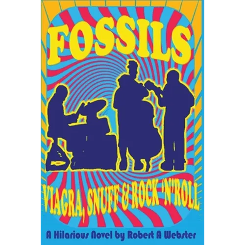 Fossils - Viagra Snuff and Rock 'n' Roll