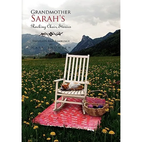 Grandmother Sarah's Rocking Chair, Stories
