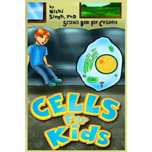 Cells For Kids (Science Book For Children)