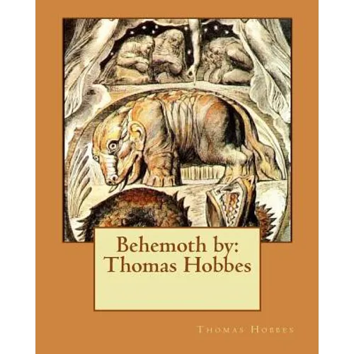 Behemoth by: Thomas Hobbes