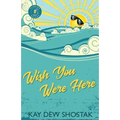 Wish You Were Here