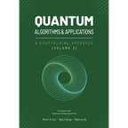 Quantum Algorithms and Applications: A Scaffolding Approach (Vol 2)