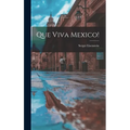 Que Viva Mexico!