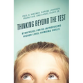 Thinking Beyond the Test: Strategies for Re-Introducing Higher-Level Thinking Skills