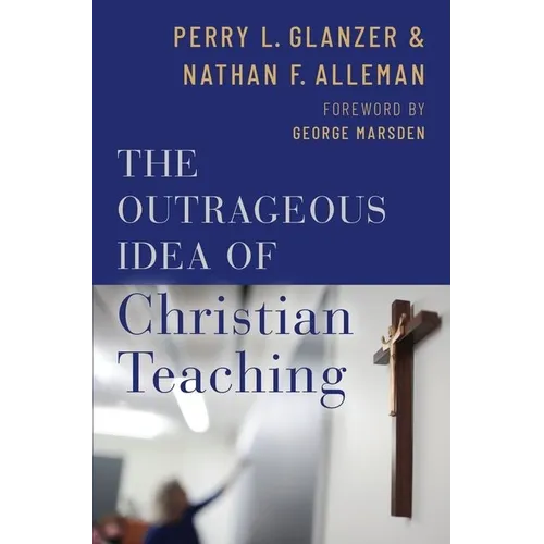 Outrageous Idea of Christian Teaching