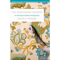 The Developing Genome: An Introduction to Behavioral Epigenetics
