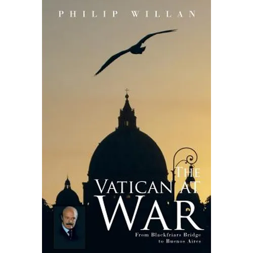 The Vatican at War: From Blackfriars Bridge to Buenos Aires