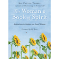 The Woman's Book of Spirit: Meditations to Awaken Our Inner Wisdom (Daily Inspirational Book, Affirmations, Mindfulness, for Fans of the Four Agreemen