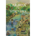 Caravan of Specters