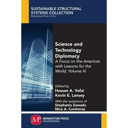 Science and Technology Diplomacy, Volume III: A Focus on the Americas with Lessons for the World