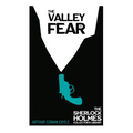 The Valley of Fear - The Sherlock Holmes Collector's Library
