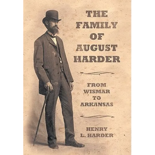 The Family of August Harder: From Wismar to Arkansas