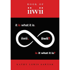 Book of iiwii: It is what it is. Is it what it is?