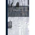 Biology In Everyday Life