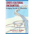Cross-Cultural Encounters: Bridging Worlds of Difference