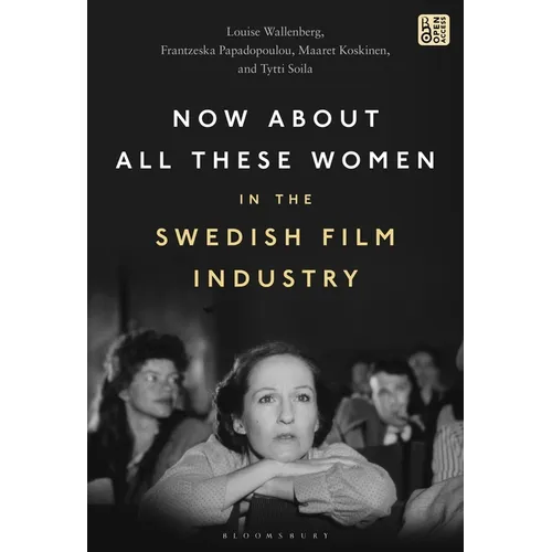 Now about All These Women in the Swedish Film Industry
