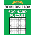 Sudoku Puzzle Book, 600 HARD Puzzles: Single Difficulty Level For No Wasted Puzzles