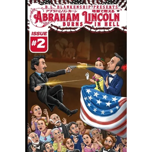 Abraham Lincoln Burns in Hell Issue #2