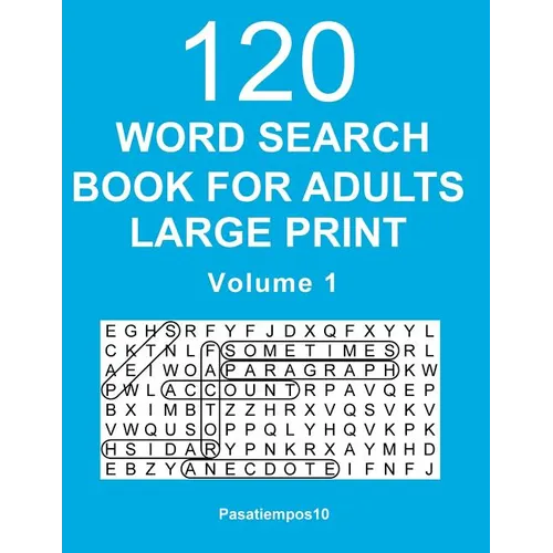 Word Search Book for Adults Large Print: 120 Puzzles - Volume 1