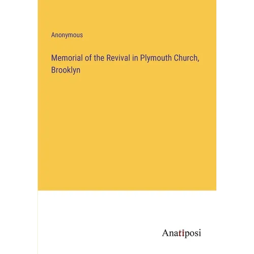 Memorial of the Revival in Plymouth Church, Brooklyn