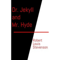 Dr. Jekyll and Mr. Hyde