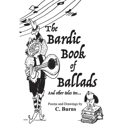 The Bardic Book of Ballads and other tales too...