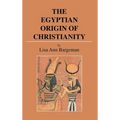 The Egyptian Origin of Christianity