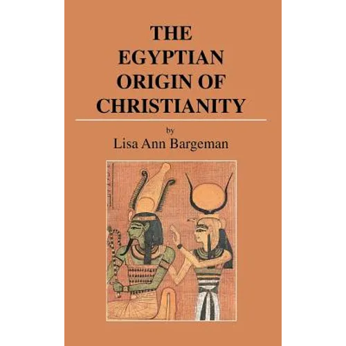 The Egyptian Origin of Christianity