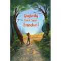 Anybody Here Seen Frenchie?