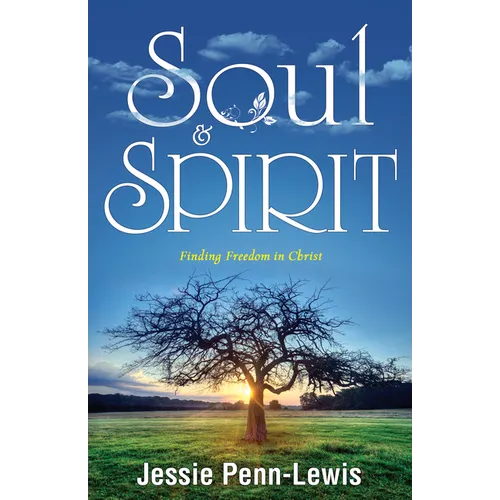 Soul and Spirit: Finding Freedom in Christ